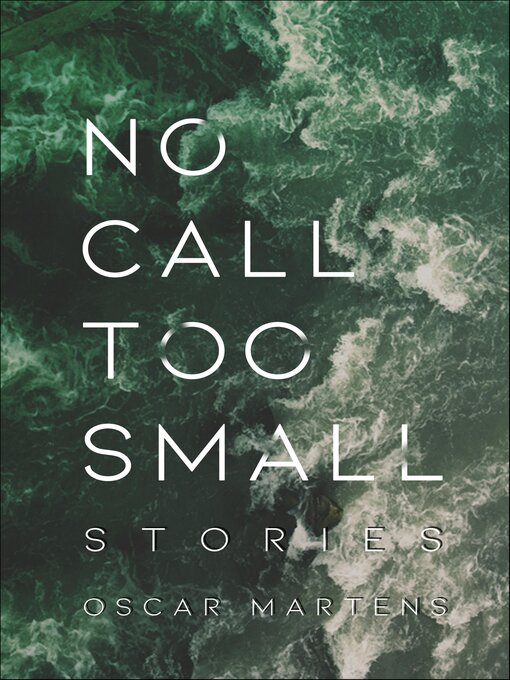 Title details for No Call Too Small by Oscar Martens - Available
